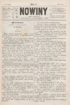 Nowiny : pismo tygodniowe : z dodatkiem muzykaljów i mód. 1867, nr 7 (13 grudnia)