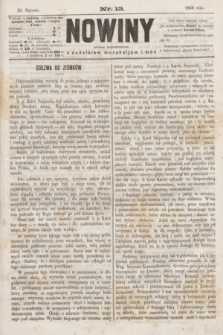 Nowiny : pismo tygodniowe : z dodatkiem muzykaljów i mód. 1868, nr 13 (26 stycznia)