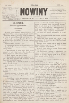 Nowiny : pismo tygodniowe : z dodatkiem muzykaljów i mód. 1868, nr 16 (16 lutego)