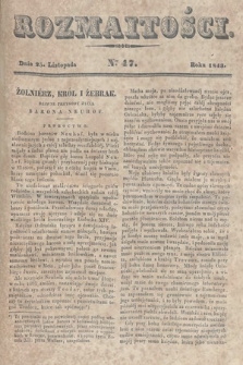 Rozmaitości : pismo dodatkowe do Gazety Lwowskiej. 1843, nr 47