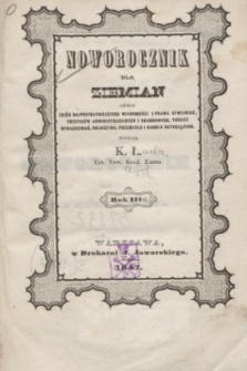 Noworocznik dla Ziemian : czyli zbiór najprzydatniejszych wiadomości z prawa cywilnego, przepisów administracyjnych i skarbowych, tudzież wyrachowań, rolnictwa, przemysłu i handlu dotyczących. R.3 (1 stycznia 1847) + wkładka
