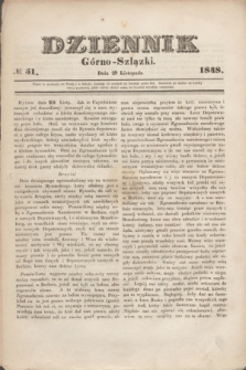 Dziennik Górno-Szlązki. 1848, № 51 (29 listopada)