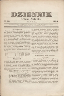 Dziennik Górno-Szlązki. 1848, № 53 (6 grudnia)