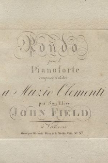 Rondo : pour le pianoforte composée et dédiée à Muzio Clementi