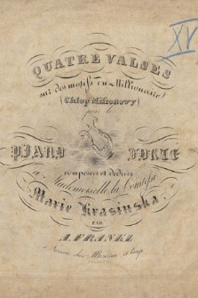 Quatre valses sur des motifs du Millionaire (Chłop milionowy) : pour le piano forte : composées et dediées a Mademoiselle la Comtesse Marie Krasińska