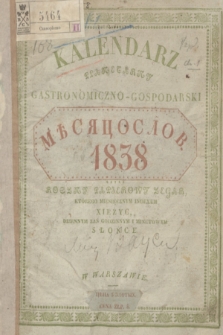 Kalendarz Planetarny Gastronomiczno-Gospodarski : roczny papierowy zegar którego miesięcznym indexem Xiężyc, dziennym zaś godzinnym i minutowym Słońce = Měsâcoslov. 1838