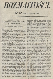 Rozmaitości : oddział literacki Gazety Lwowskiej. 1826, nr 37
