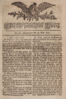 Schlesische privilegirte Zeitung. 1817, No. 46 (19 April) + dod.