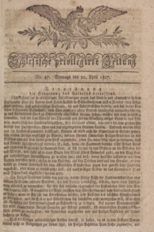 Schlesische privilegirte Zeitung. 1817, No. 47 (21 April) + dod. + wkładka