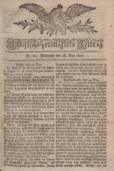 Schlesische privilegirte Zeitung. 1817, No. 62 (28 Mai) + dod.