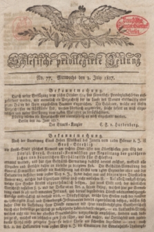Schlesische privilegirte Zeitung. 1817, No. 77 (2 Juli) + dod.
