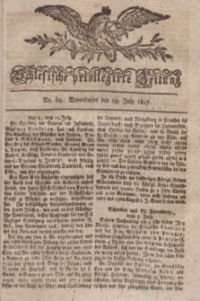 Schlesische privilegirte Zeitung. 1817, No. 84 (19 Juli) + dod.