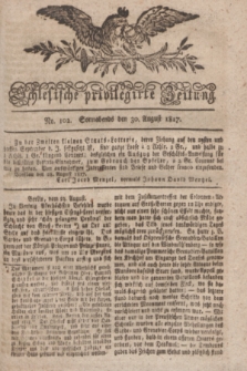 Schlesische privilegirte Zeitung. 1817, No. 102 (30 August) + dod.