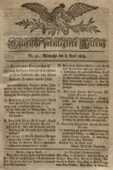 Schlesische privilegirte Zeitung. 1818, No. 41 (8 April) + dod.