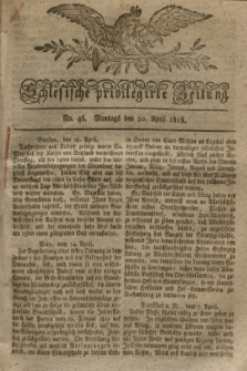 Schlesische privilegirte Zeitung. 1818, No. 46 (20 April) + dod.