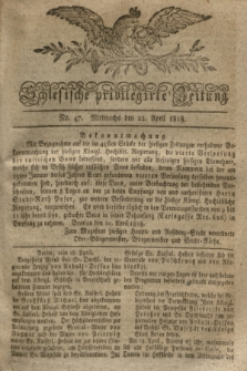 Schlesische privilegirte Zeitung. 1818, No. 47 (22 April) + dod.