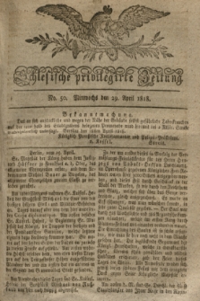 Schlesische privilegirte Zeitung. 1818, No. 50 (29 April) + dod.