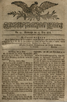 Schlesische privilegirte Zeitung. 1818, No. 55 (13 Mai) + dod.