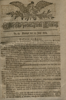 Schlesische privilegirte Zeitung. 1818, No. 69 (15 Juni) + dod.