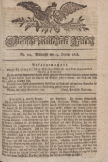 Schlesische privilegirte Zeitung. 1818, No. 121 (14 October) + dod.