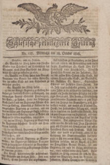 Schlesische privilegirte Zeitung. 1818, No. 127 (28 October) + dod.
