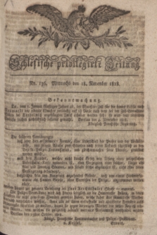 Schlesische privilegirte Zeitung. 1818, No. 136 (18 November) + dod.