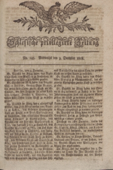 Schlesische privilegirte Zeitung. 1818, No. 145 (9 December) + dod.