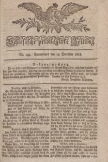 Schlesische privilegirte Zeitung. 1818, No. 149 (19 Dezember) + dod.