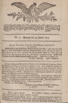 Schlesische privilegirte Zeitung. 1819, No. 11 (25 Januar) + dod.