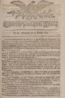 Schlesische privilegirte Zeitung. 1819, No. 18 (10 Februar) + dod.