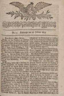 Schlesische privilegirte Zeitung. 1819, No. 21 (17 Februar) + dod.
