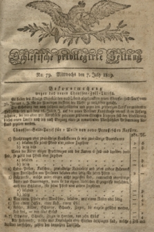 Schlesische privilegirte Zeitung. 1819, No. 79 (7 Juli) + dod.