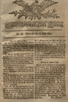 Schlesische privilegirte Zeitung. 1819, No. 88 (28 Juli) + dod.