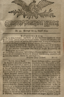 Schlesische privilegirte Zeitung. 1819, No. 99 (23 August) + dod.