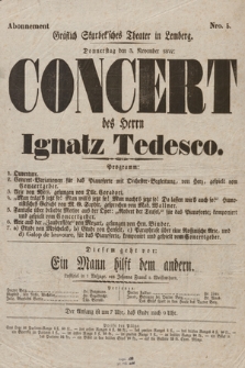 Gräflich Skarbek'sches Theater in Lemberg : Donnerstag den 3. November 1842 Concert des Herrn Ignatz Tedesco