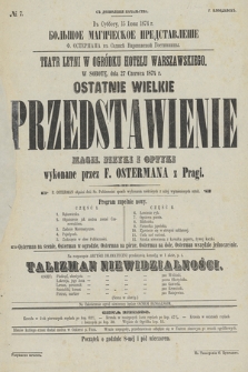 No 7 V subbotu, 15 ìûnâ 1874 g. Bolʹšoe Magičeskoe Predstavlenìe F. Ostermana v Sadikě Varšavskoj Gostinnicy