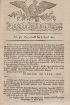 Privilegirte Schlesische Zeitung. 1820, No. 42 (8 April) + dod.