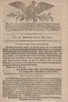 Privilegirte Schlesische Zeitung. 1820, No. 56 (10 Mai) + dod.