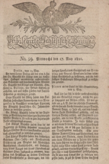 Privilegirte Schlesische Zeitung. 1820, No. 59 (17 Mai) + dod.