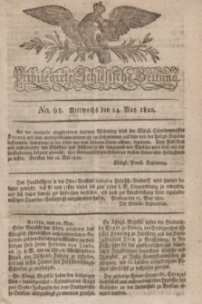 Privilegirte Schlesische Zeitung. 1820, No. 61 (24 Mai) + dod.