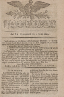 Privilegirte Schlesische Zeitung. 1820, No. 65 (3 Juni) + dod.
