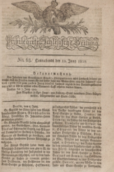 Privilegirte Schlesische Zeitung. 1820, No. 68 (10 Juni) + dod.