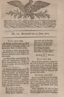 Privilegirte Schlesische Zeitung. 1820, No. 70 (14 Juni) + dod.