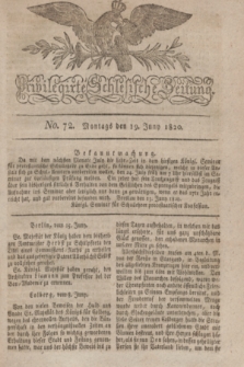 Privilegirte Schlesische Zeitung. 1820, No. 72 (19 Juni) + dod. + wkładka