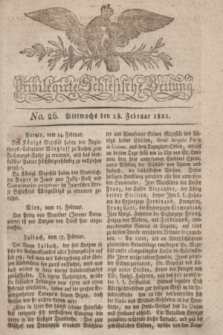 Privilegirte Schlesische Zeitung. 1821, No. 26 (28 Februar) + dod.