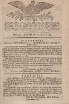Privilegirte Schlesische Zeitung. 1821, No. 31 (12 März) + dod. + wkładka