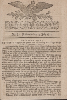 Privilegirte Schlesische Zeitung. 1821, No. 87 (25 Juli) + dod.