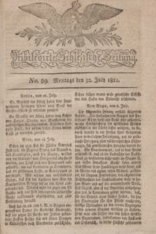 Privilegirte Schlesische Zeitung. 1821, No. 89 (30 Juli) + dod.