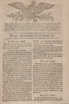 Privilegirte Schlesische Zeitung. 1821, No. 97 (18 August) + dod.