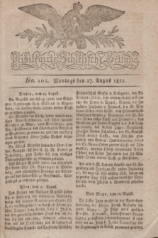 Privilegirte Schlesische Zeitung. 1821, No. 101 (27 August) + dod.